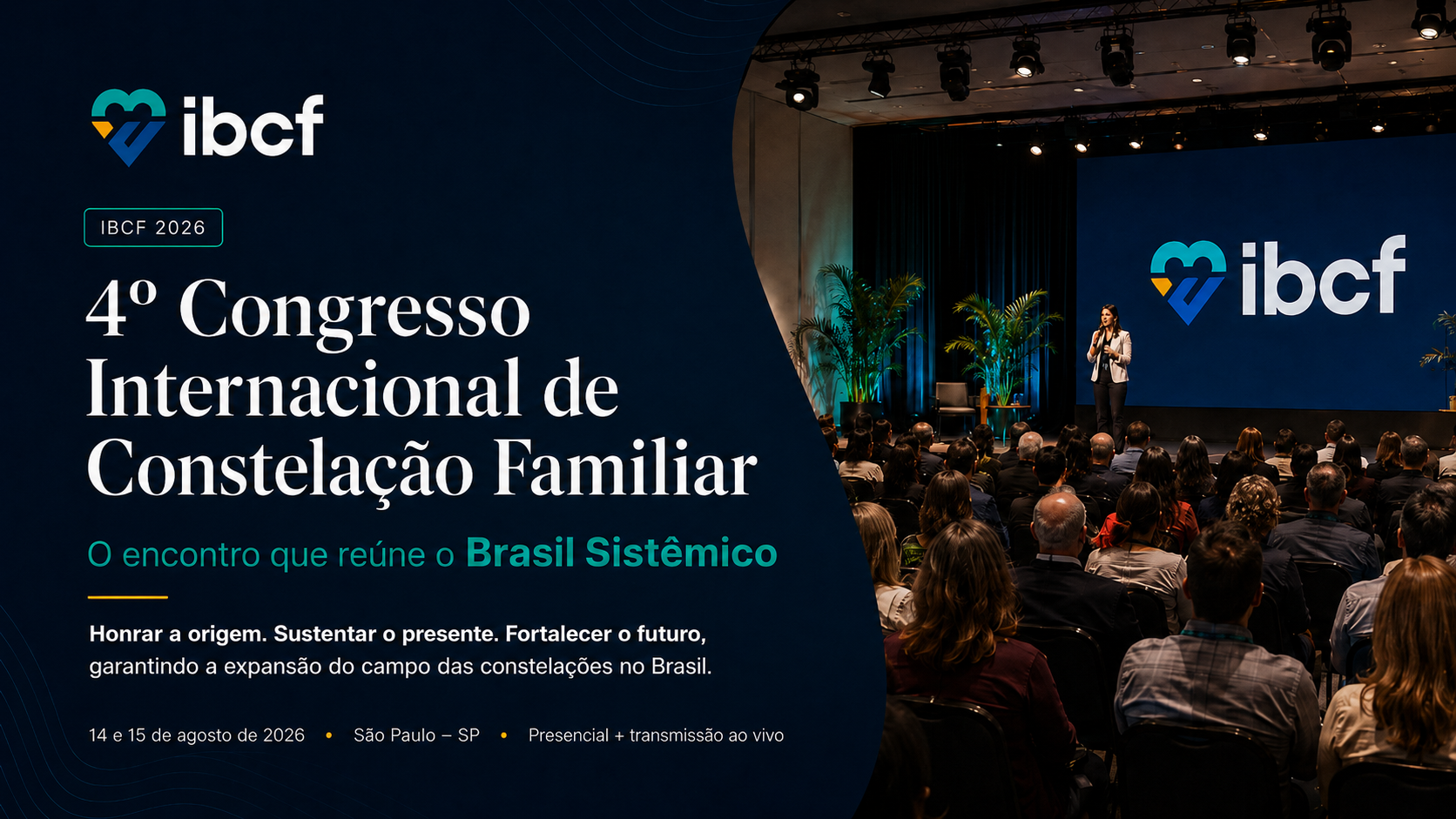 4º Congresso Internacional de Constelação Familiar IBCF · 14 e 15 de agosto de 2026